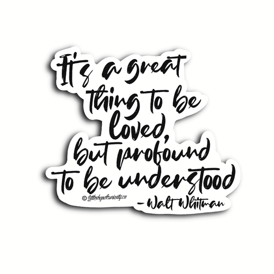 Understood Quote Sticker - Black & White Sticker - Little Shop of Curiosity